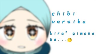 DRAWING DIGITAL | chibi versiku kira" gimana ya...