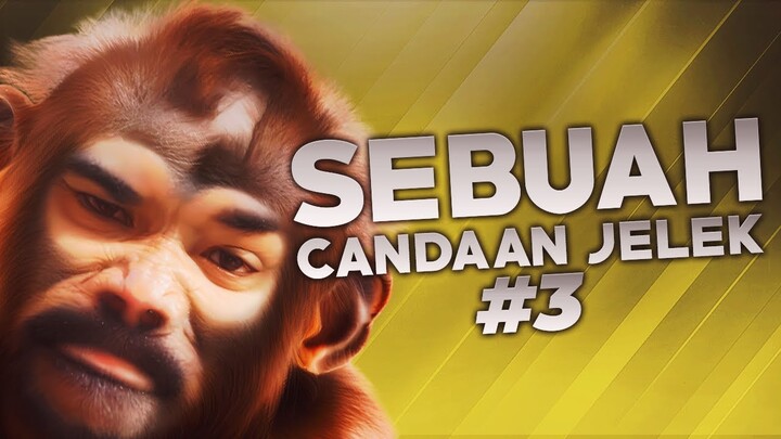 Sebuah Candaan Jelek #3