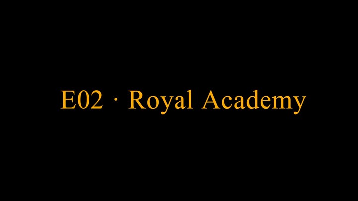 E02 · Royal Academy