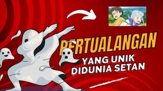 PERTUALANGAN GADIS IBLIS MENCARI IBUNYA