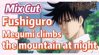 [Jujutsu Kaisen]  Mix cut |  Fushiguro Megumi climbs the mountain at night