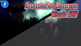 Assassination Classroom
Wisuda AMV_1
