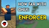 How Far Can You Go With ONLY Enforcer? | Tower Battles [ROBLOX]