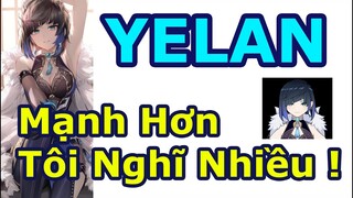 [2.7 Yelan ] Bất Ngờ Khi Yelan Mạnh Hơn Tôi Nghĩ Rất Nhiều | Genshin Impact