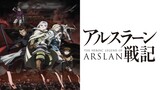 Arslan Senki (The Heroic Legend of Arslan) Season 1 Episode 20 - [Subtitle Indonesia]