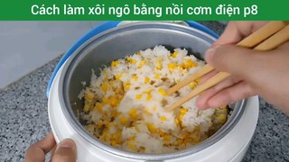 Cách làm xôi ngô bằng nồi cơm điện p8