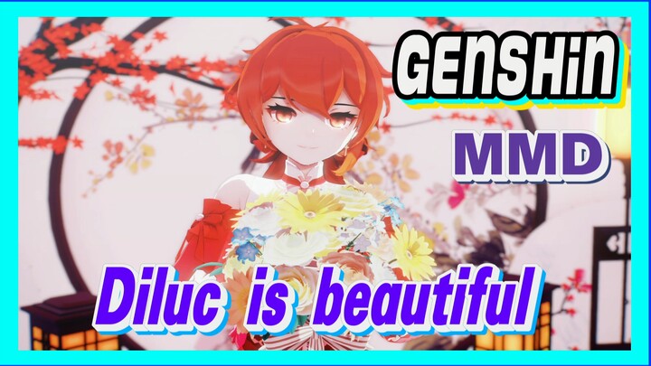 [Genshin  MMD]  Diluc is beautiful!