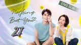 🇨🇳 Nothing But You (2023) | Episode 27 | Eng Sub | (爱情而已 第27集