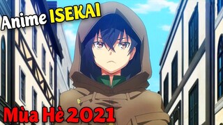 Top 10 Phim Anime Isekai Mới Cực Hay Ra Mắt Vào Mùa Hè 2021 #Vua Sáng Tạo