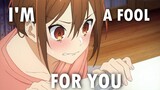 I'm Only A Fool For You - Horimiya「AMV」