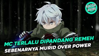 Anime Yang Diremehkan Sebenarnya Murid Over Power