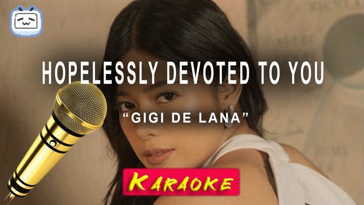 Hopelessly Devoted To You - Gigi de Lana [karaoke]