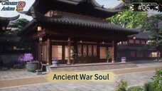 Ancient War Soul Episode 06 Sub Indo