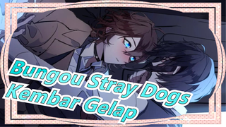 [Bungou Stray Dogs] Chūya, Ayo Bikin Gosip, Kembar Gelap_A