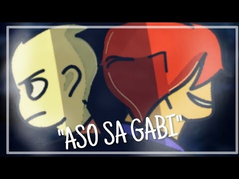 ASO SA GABI!! (Pinoy Animation)