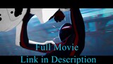 Watch Full For Free SPIDER-MAN ACROSS THE SPIDER-VERSE  Link in Description