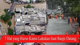 7 Hal yang Harus Kamu Lakukan Saat Banjir Datang, Jangan Panik dan Selalu Siap Siaga