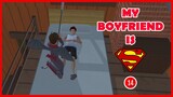 [Film] My Boyfriend is Superman - Episode 14 || SAKURA School Simulator