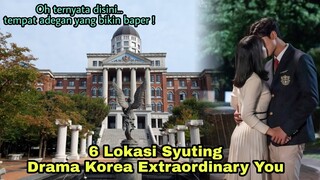 6 Sekolah Yang Menjadi Lokasi Syuting Drama Korea Extraordinary You [ Eun Dan Oh 💗 Ha Roo ]