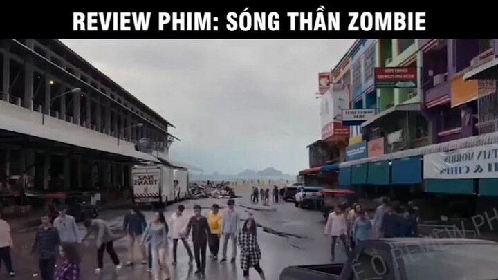 Song thần zombie | review phim zombie