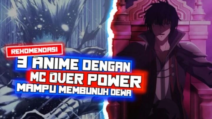 Anime Yang MCnya Mampu Membunuh Dewa