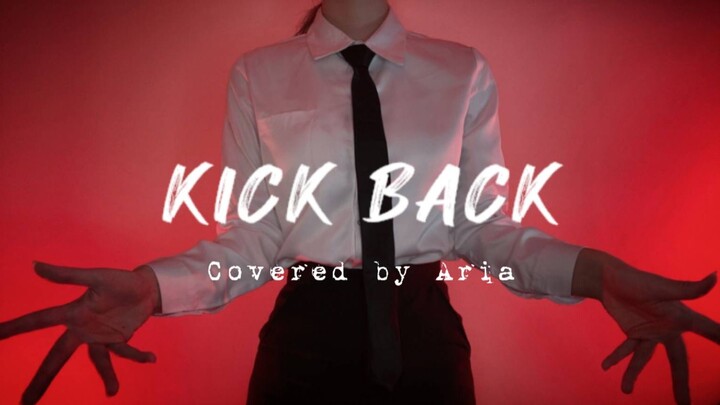 【电锯人OP】KICK BACK / Covered by Aria