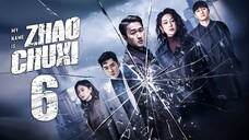 EP6 My Name is Zhao Chuxi (2025)