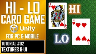 HOW TO MAKE A HI - LO CARD GAME APP FOR MOBILE & PC IN UNITY - TUTORIAL #02 - TEXTURES & UI