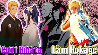 Làm Hokage Đệ Thất 🎇 Cưới Hinata Và Tất Cả Các Sự Kiện Quan Trọng Của Uzumaki Naruto