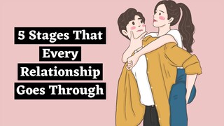 The 5 Stages Of Relationships Everyone Should Know