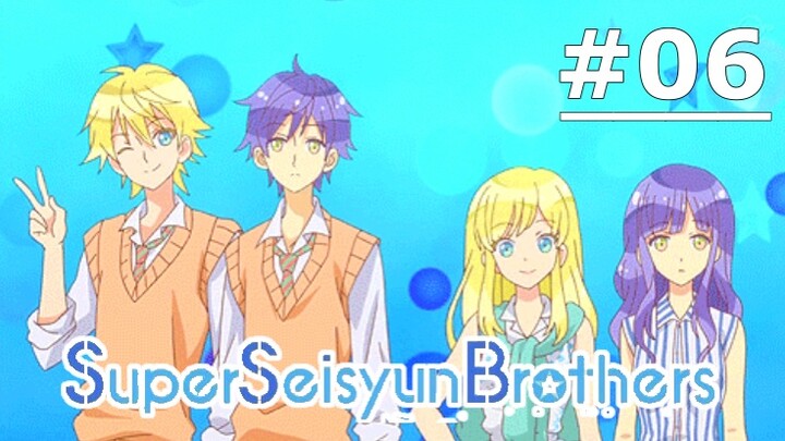Super Seisyun Brothers EP 6