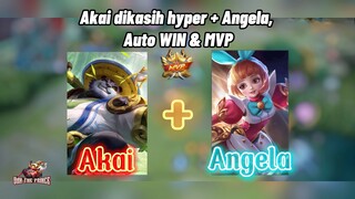 Akai Duet Angela |  Akai Dikasih Hyper AUTO MVP & WIN🔥🔥🔥