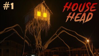 House Head In Real Life. Attack! Creepy Spider Leg Monster. Part 1