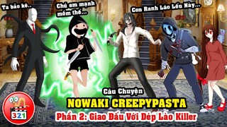 Câu Chuyện Nowaki Creepypasta Phần 2: Thánh Chiến Cùng Jeff The Killer - Cuộc Sống Mới Ở Dinh Thự