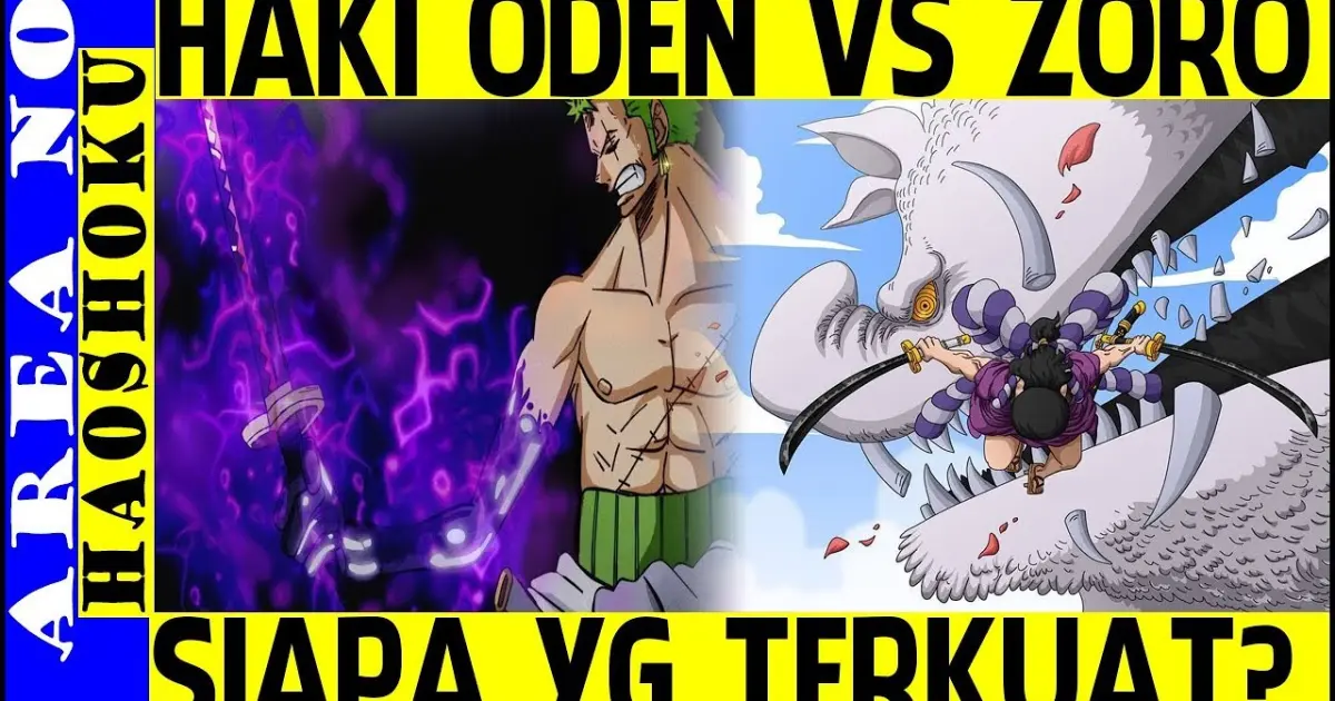 Op 961 Haki Oden Kozuki Vs Zoro Siapa Yang Terkuat One Piece Bstation