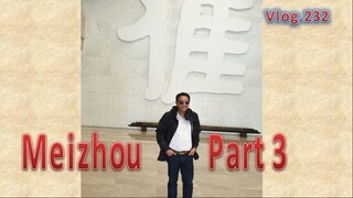 EP232 Meizhou Part3