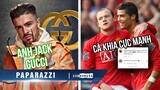 Paparazzi | Jack ký hợp đồng “TRIỆU ĐÔ” với GUCCI; CR7 ĐÁP TRẢ CỰC GẮT chỉ trích của Rooney trên MXH