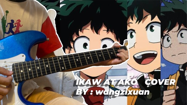 IKAW AT AKO COVER X MY HERO ACADEMIA🎸🥰❤️