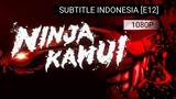 Ninja kamui [E12] sub indo [HD]