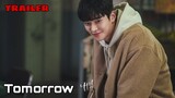 Tomorrow TRAILER 4 (2022) | K-Drama Fantasy Ro Woon x Kim Hee-Seon❤️내일!!!