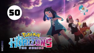 Tập 50| Pokémon Horizons: The Series 【 Vietsub 】