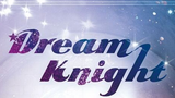 Dream Knight Episode 4
