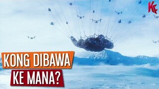 Kemana Kong Dibawa? | Penjelasan Trailer GODZILLA VS KONG Versi Chinese