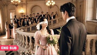 Blind girl humiliated at wedding.Unexpectedly,she made stunning appearance,even CEO falls for her!
