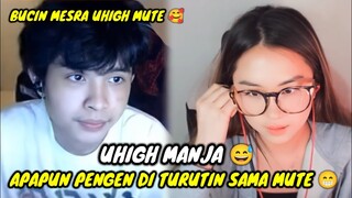 UHIGH MANJA KE MUTE || APAPUN PENGEN UHIGH DI TURUTIN SAMA MUTE