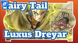 [Fairy Tail / AMV] Petir Yang Menghancurkan --- Luxus Dreyar_2