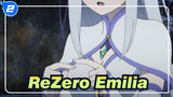 [ReZero] Will You Love Such an Emilia?_2