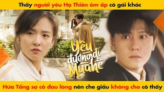 THẤY NGƯỜI YÊU HẠ THIÊN ÔM ẤP CÔ GÁI KHÁC, HỨA TỔNG SỢ CÔ ĐAU LÒNG NÊN ... || HẠ THIÊN KHI YÊU