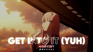 get into it (yuh) - doja cat [edit audio]