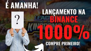 🔥 BINANCE VAI LISTAR NOVA CRIPTOMOEDA AMANHÃ na LAUNCHPAD! Conheça o League of Kingdoms LOKA!